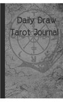 Daily Draw Tarot Journal: Gruesome 6x9 Inch Notebook to Record Your Daily Tarot Card Reading