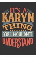 Its A Karyn Thing You Wouldnt Understand