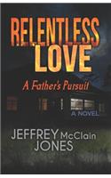 Relentless Love