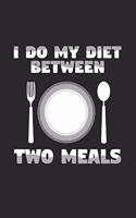 I do my diet between two meals