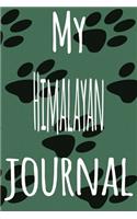 My Himalayan Journal: The perfect gift for the lover of cats in your life - 119 page lined journal!