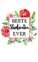 Beste Studentin Ever: A5 Liniertes - Notebook - Notizbuch - Taschenbuch - Journal - Tagebuch - Ein lustiges Geschenk für Freunde oder die Familie und die beste Studentin 