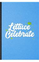lettuce Celebrate