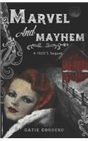 Marvel and Mayhem