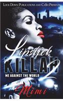 Lipstick Killah 2: Me Against the World(2 Lipstick Killah)