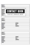 Contact Book: Journal Notebook Organizer Diary, Log Book Keeper Tracker, Alphabetical Addresses Organiser Journal, Name, Business, Address, Phone Number, Fax, Ema