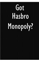 Got Hasbro Monopoly?: Hasbro Monopoly Diary Journal