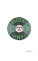 Blood & Vinyl