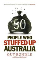 50 People Who Stuffed up Australia
