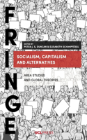 Socialism, Capitalism and Alternatives