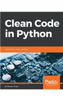 Clean Code in Python: Refactor your legacy code base