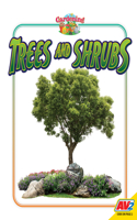 Trees and Shrubs: (Gardening)