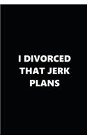 2019 Daily Plans Funny Theme Divorced Jerk Plans Black White 384 Pages: 2019 Planners Calendars Organizers Datebooks Appointment Books Agendas