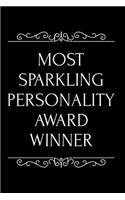 Most Sparkling Personality Award Winner: 110-Page Blank Lined Journal Funny Office Award Great for Coworker, Boss, Manager, Employee Gag Gift Idea