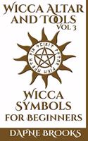 Wicca Altar and Tools - Wicca Symbols for Beginners
