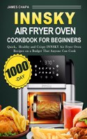 Innsky Air Fryer Oven Cookbook for Beginners