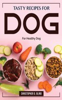 Tasty Recipes for Dog