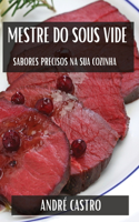 Mestre do Sous Vide