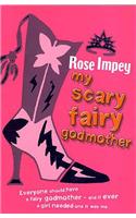 My Scary Fairy Godmother