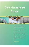 Data Management System A Complete Guide - 2020 Edition