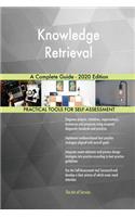 Knowledge Retrieval A Complete Guide - 2020 Edition