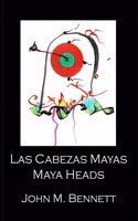 Las Cabezas Mayas Maya Heads