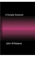A Simple Solution: (English)