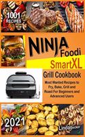 Ninja Foodi Smart XL Grill Cookbook 2021