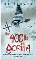 400lb. Gorilla