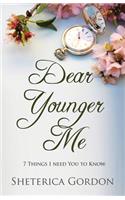 Dear Younger Me
