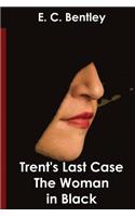 Trent's Last Case The Woman in Black