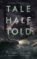 Tale Half Told