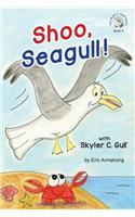 Shoo, Seagull!