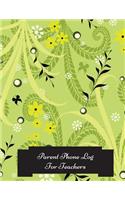 Parent Phone Log For Teachers: Parent Contact Log Book For Teachers. 8.5in by 11in 121 Pages For 60 Students. 3 Contact Records Per Student. Paperback - January 19, 2018