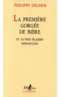 La premiere gorgee de biere