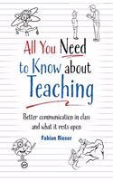 All You Need to Know About Teaching