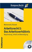 Arbeitsrecht I: Das Arbeitsverhaltnis