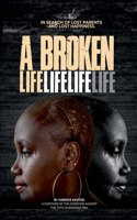 A broken life