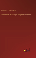 Dictionnaire de la lanque française contenant