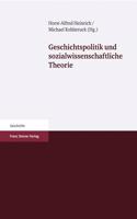 Geschichtspolitik Und Sozialwissenschaftliche Theorie