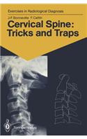 Cervical Spine: Tricks and Traps