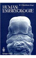 Humanembryologie: Lehrbuch Und Atlas Der Vor