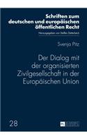Der Dialog mit der organisierten Zivilgesellschaft in der Europaeischen Union
