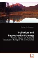 Pollution and Reproductive Damage