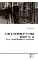 Elite Schooling in Vienna (1870-1910)