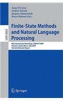 Finite-State Methods and Natural Language Processing: 8th International Workshop, FSMNLP 2009, Pretoria, South Africa, July 21-24, 2009, Revised Selected Papers