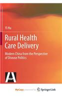 Rural Health Care Delivery