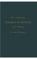 Die Chemische Untersuchung Und Beurtheilung Des Weines