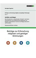 Gefühle und Magie: Das Konzept der "Emotionalen Analyse" und seine Anwendung in der Weltanschauungsarbeit am Beispiel verschiedener Formen der Magie des 20./21. Jahrhu