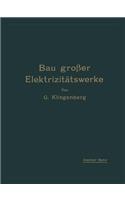 Bau Großer Elektrizitätswerke